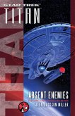 Star Trek: Titan: Absent Enemies (eBook, ePUB)