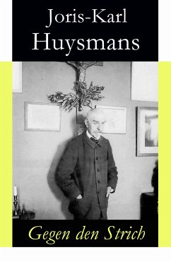 Gegen den Strich (eBook, ePUB) - Huysmans, Joris-Karl