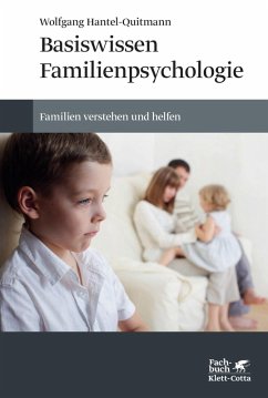 Basiswissen Familienpsychologie (eBook, PDF) - Hantel-Quitmann, Wolfgang