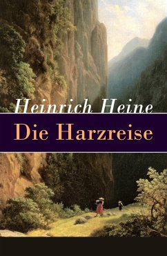 Die Harzreise (eBook, ePUB) - Heine, Heinrich