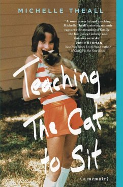 Teaching the Cat to Sit (eBook, ePUB) - Theall, Michelle