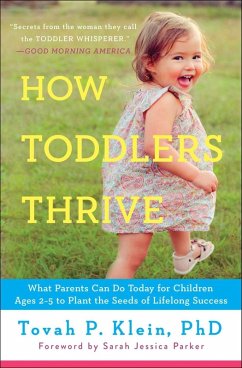 How Toddlers Thrive (eBook, ePUB) - Klein, Tovah P