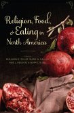 Religion, Food, and Eating in North America (eBook, ePUB)