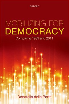 Mobilizing for Democracy (eBook, PDF) - Della Porta, Donatella