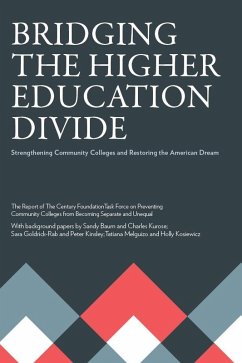 Bridging the Higher Education Divide (eBook, ePUB) - Unequal, The Century Foundation Task Force on Preventing Community Colleges from Becoming Separate and