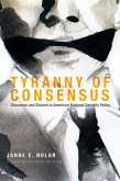 Tyranny of Consensus (eBook, ePUB)