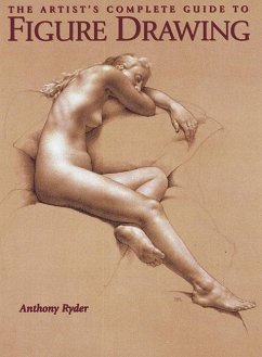 The Artist's Complete Guide to Figure Drawing (eBook, ePUB) - Ryder, Anthony