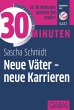 30 Minuten Neue Väter - neue Karrieren... - Bild 1