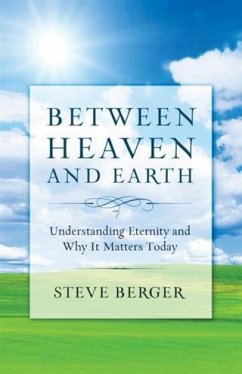 Between Heaven and Earth (eBook, ePUB) - Berger, Steve