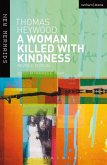 A Woman Killed With Kindness (eBook, ePUB)