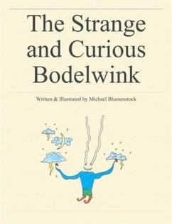 Strange and Curious Bodelwink (eBook, ePUB) - Blumenstock, Michael