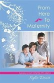 From Here to Maternity (eBook, ePUB) From Here to Maternity (eBook, ePUB)