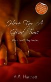 Here for a Good Time (eBook, ePUB) Here for a Good Time (eBook, ePUB)