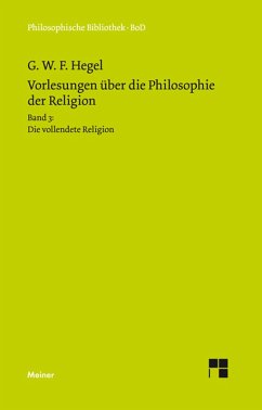 Vorlesungen über die Philosophie der Religion. Teil 3 (eBook, PDF) - Hegel, Georg Wilhelm Friedrich