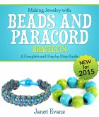Making Jewelry with Beads and Paracord Bracelets : A Complete and Step by Step Guide (eBook, ePUB)
