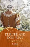 Deirdre and Don Juan: A Rouge Regency Romance (eBook, ePUB) Deirdre and Don Juan: A Rouge Regency Romance (eBook, ePUB)