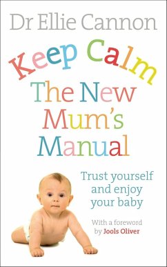 Cover Keep Calm: The New Mum's Manual (eBook, ePUB)