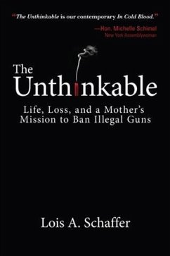 Unthinkable (eBook, ePUB) - Schaffer, Lois A.