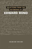 Selections from the Notebooks Of Edward Bond (eBook, ePUB)