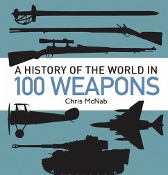 Cover A History of the World in 100 Weapons (eBook, ePUB)