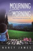 Mourning to Morning (eBook, ePUB)