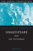 Shakespeare And The Victorians (eBook, ePUB)