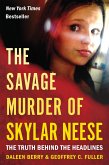 The Savage Murder of Skylar Neese (eBook, ePUB)
