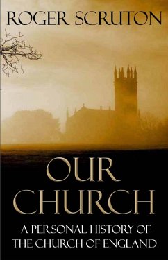 Our Church (eBook, ePUB) - Scruton, Roger