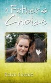 A Father's Choice (eBook, ePUB) A Father's Choice (eBook, ePUB)