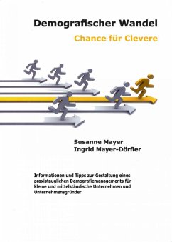 Demografischer Wandel - Chance für Clevere (eBook, ePUB) - Ingrid Mayer-Dörfler; Mayer, Susanne