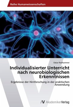 Individualisierter Unterricht nach neurobiologischen Erkenntnissen - Redhammer, Oskar
