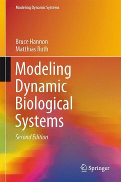 Modeling Dynamic Biological Systems - Hannon, Bruce;Ruth, Matthias