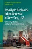 Brooklyn¿s Bushwick - Urban Renewal in New York, USA
