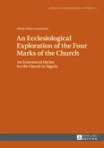An Ecclesiological Exploration of the Four Marks of the Church