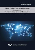 Global Capital Flows to Infrastructure Investments. The Institutional Investors' Perspectives
