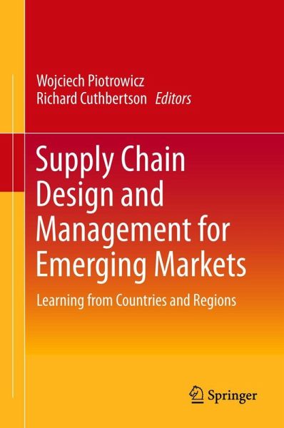 Supply Chain Design and Management for Emerging Markets Supply Chain Design and Management for Emerging Markets
