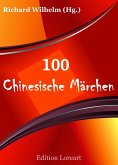 100 Chinesische Märchen (eBook, ePUB)