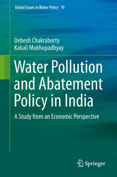 Water Pollution and Abatement Policy in India - Chakraborty, Debesh;Mukhopadhyay, Kakali