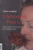 Von der Schönheit, Frau zu sein