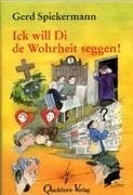 Ick will Di de Wohrheit seggen (eBook, ePUB) - Spiekermann, Gerd