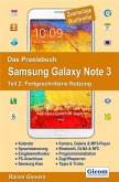 Das Praxisbuch Samsung Galaxy Note 3 - Teil 2: Fortgeschrittene Nutzung (eBook, PDF)