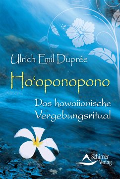 Ho'oponopono (eBook, ePUB) - Duprée, Ulrich Emil