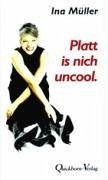 Platt is nich uncool (eBook, ePUB) - Müller, Ina