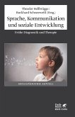 Sprache, Kommunikation und soziale Entwicklung (eBook, PDF)