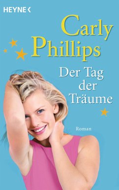 Der Tag der Träume (eBook, ePUB) - Phillips, Carly