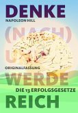 Denke (nach) und werde reich (eBook, ePUB)