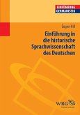 Einführung in die historische Sprachwissenschaft des Deutschen (eBook, PDF) Einführung in die historische Sprachwissenschaft des Deutschen (eBook, PDF)