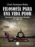 Filosofía para una vida peor (eBook, ePUB) Filosofía para una vida peor (eBook, ePUB)