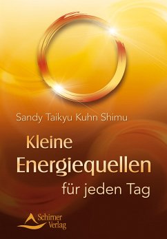 Kleine Energiequellen für jeden Tag (eBook, ePUB) - Kuhn Shimu, Sandy Taikyu