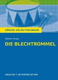 Die Blechtrommel von Günter Grass. Textanalyse und Interpretation mit ausführlicher Inhaltsangabe und Abituraufgaben mit Lösungen. (eBook, PDF)